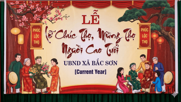 Ủy ban nhân dân xã Bắc Sơn ban hành Kế hoạch tổ chức Lễ Chúc thọ, mừng thọ cho người cao tuổi đủ điều kiện được chúc thọ, mừng thọ trên địa bàn xã Bắc Sơn năm 2026